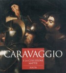 Caravaggio e la collezione Mattei