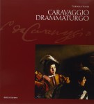 Caravaggio Drammaturgo Lettura teatrale dell'opera pittorica