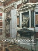 Giovan Antonio Dosio da San Gimignano architetto e scultor fiorentino tra Roma, Firenze e Napoli