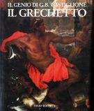 il genio di Giovanni Benedetto Castiglione Il Grechetto