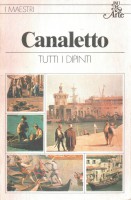 Canaletto Tutti i Dipinti