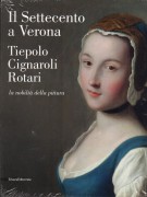 Il Settecento a Verona Tiepolo Cignaroli Rotari la nobiltà della pittura