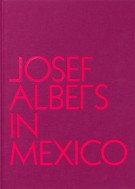 Josef Albers in Mexico