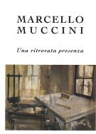 Marcello Muccini 1926-1978Una ritrovata presenza