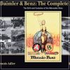 Daimler & Benz: The Complete History The Birth and Evolution of the Mercedes-Benz