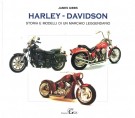 Harley - Davidson storia e modelli di un marchio leggendario