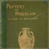 Pottery and Porcelain a guide to collectors