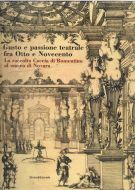 Gusto e passione teatrale fra Otto e Novecento La raccolta Caccia di Romentino al museo di Novara