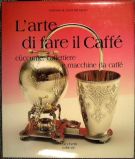 L'arte di fare il caffè cùccume, caffettiere e macchine da caffè