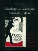 Catalogo delle Cartoline Illustrate Italiane precursori - tematiche - illustratori - regionali