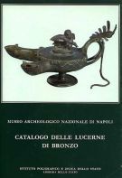 Catalogo delle lucerne di bronzo del Museo archeologico nazionale di Napoli