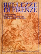 Bellezze di Firenze Disegni Fiorentini del Seicento e del Settecento dal Museo di Belle Arti di Lille