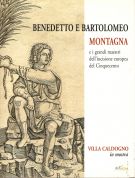 Benedetto e Bartolomeo Montagna e i grandi maestri dell'incisione europea del Cinquecento