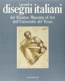 i grandi Disegni italiani del Blanton Museum of Art dell'Università del Texas