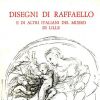 Disegni di Raffaello e di altri italiani del Museo di Lille