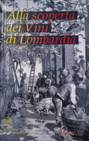 Alla scoperta dei Vini di Lombardia