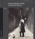 Gianni Berengo Gardin Gli anni di Venezia