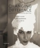 Changing Difference Queer Politics and Shifting Identities Peter Hujar, Mark Morrisroe, Jack Smith
