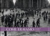 Come Eravamo La Marcia su Roma 1922-1923