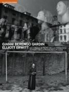 Gianni Berengo Gardin -  Elliott Erwitt Nei luoghi di Piero della Francesca / In Piero della Francesca places