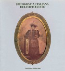 Fotografia Italiana Dell'Ottocento Aspetti e immagini della cultura fotografica in Italia