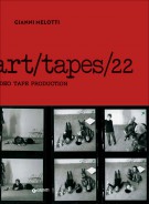 Gianni Melotti Art/tapes/22 Video tape production