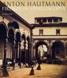 Anton Hautmann Firenze in stereoscopia