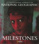 Le fotografie simbolo di NATIONAL GEOGRAPHIC Milestones