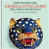 Dizionario del Gioiello Italiano del XIX e XX secolo