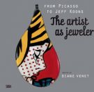 From Picasso to Jeff Koons The artist as jeweler