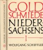 Goldschmiede Niedersachsens. 2 Bände Daten - Werke - Zeichen