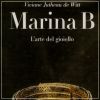 Marina B L'arte del gioiello