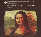 <h0>La spirale dei nuovi strumenti 3 <span><i>progetto grafica fotomedia multiplo off-media nelle aree di ricerca dell'arte contemporanea</i></Span></h0>