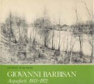 Giovanni Barbisan Acqueforti 1933-1972