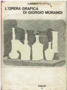 L' opera grafica di Giorgio Morandi