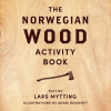 The Norwegian wood Activity book