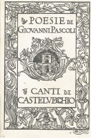 Poesie di Giovanni Pascoli IV Canti di Castelvecchio