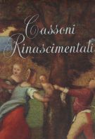 Cassoni Rinascimentali