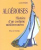 Algéroises Histoire d'un costume méditérranéen