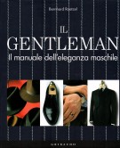 Il Gentleman il manuale dell'eleganza maschile