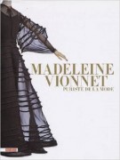 Madeleine Vionnet Puriste de la mode