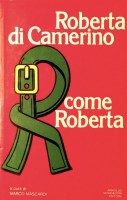 Roberta di Camerino R come Roberta