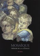 Mosaique Trésor de la latinité De l‘origine à nos jours