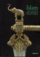 Islam armi e armature dalla collezione Frederick Stibbert