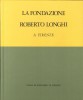 La Fondazione Roberto Longhi a Firenze