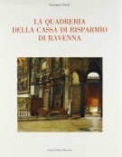 La Quadreria della Cassa di Risparmio di Ravenna