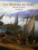 Les Maîtres du Nord Peintures flamandes, hollandaises et allemandes du Musée Calvet, Avignon