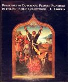 Repertory of Dutch and Flemish Paintings in Italian Public Collections Vol. I. Liguria