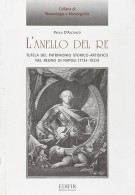 L'anello del Re La tutela del patrimonio storico-artistico nel Regno di Napoli (1734-1824)