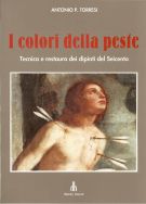 I colori della peste Tecnica e restauro dei dipinti del Seicento